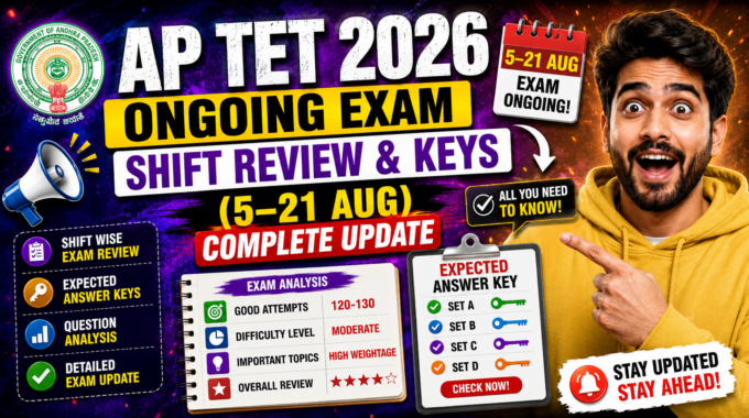 AP TET 2026 Ongoing Exam Shift Review & Keys (5–21 Aug) Complete Update