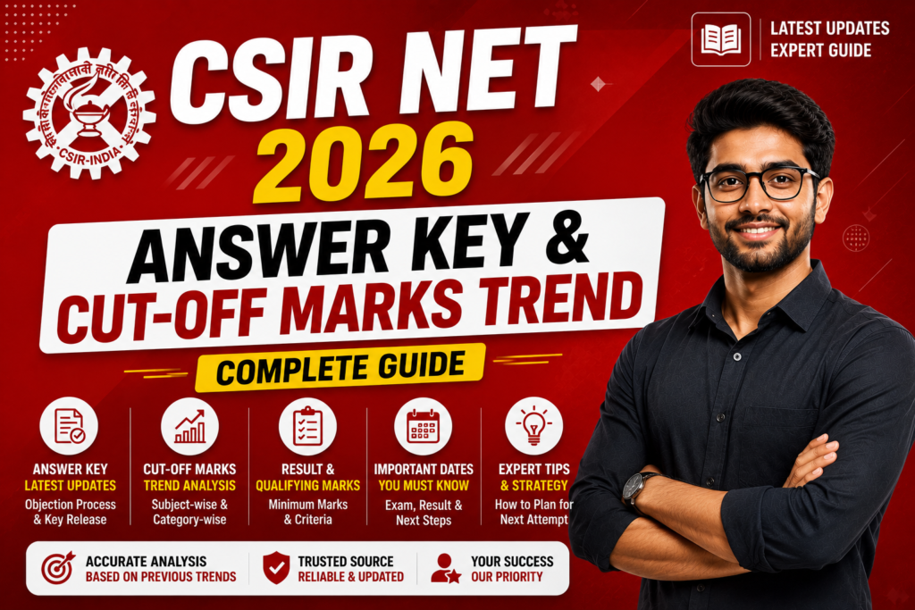CSIR NET 2026 Answer Key & Cut-off Marks Trend Complete Guide